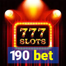 190 bet